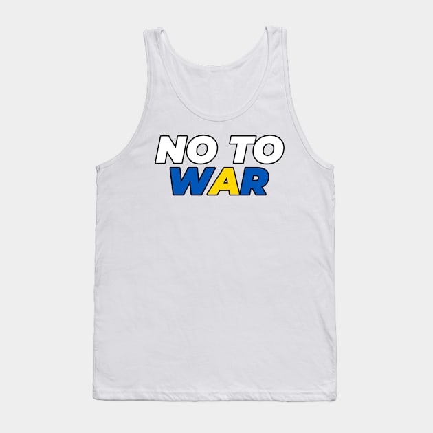 NO TO WAR Tank Top by YourRequests